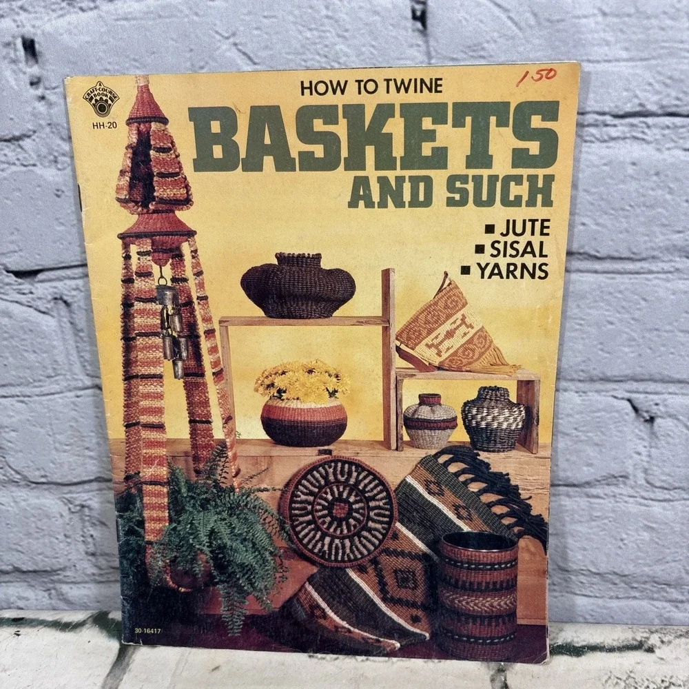 1976 How to Twine Baskets & Such Jute Sisal Yarns Basketry Craft Patterns VTG